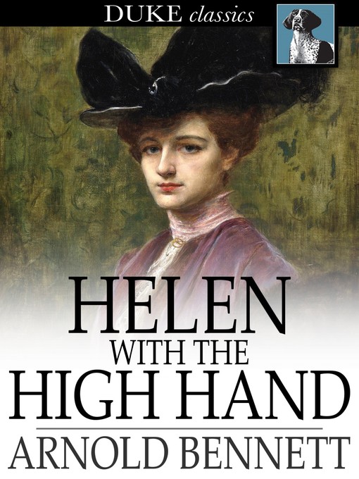 Title details for Helen with the High Hand by Arnold Bennett - Available